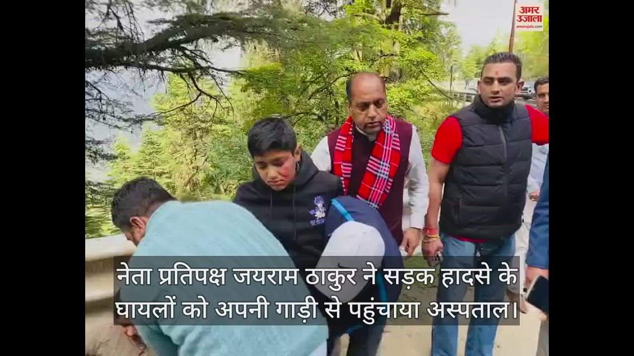 VIDEO : Jairam Thakur took four people injured in a road accident to the hospital in his car.