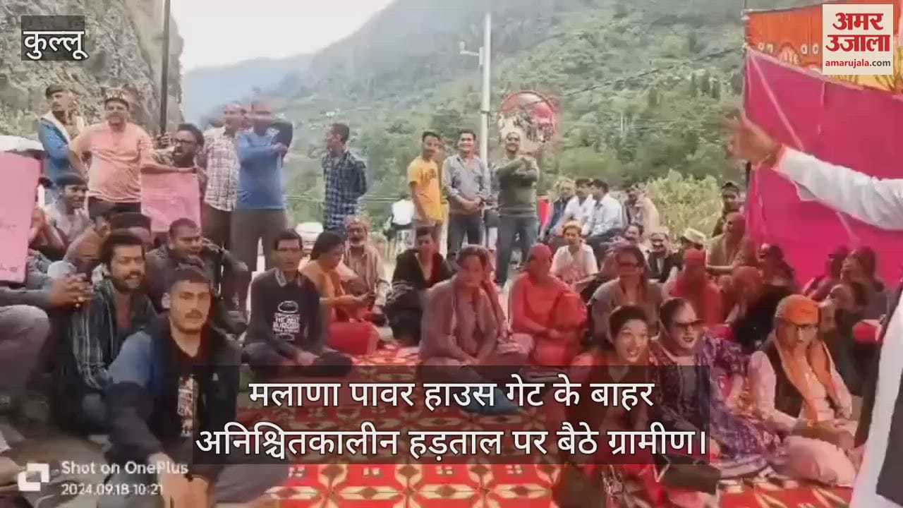 VIDEO : Villagers sit on indefinite strike outside Malana Power House Gate
