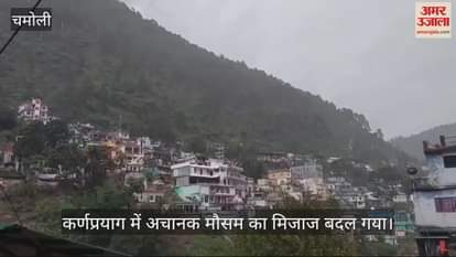 VIDEO : Uttarakhand Weather changed heavy rain occurred chamoli News