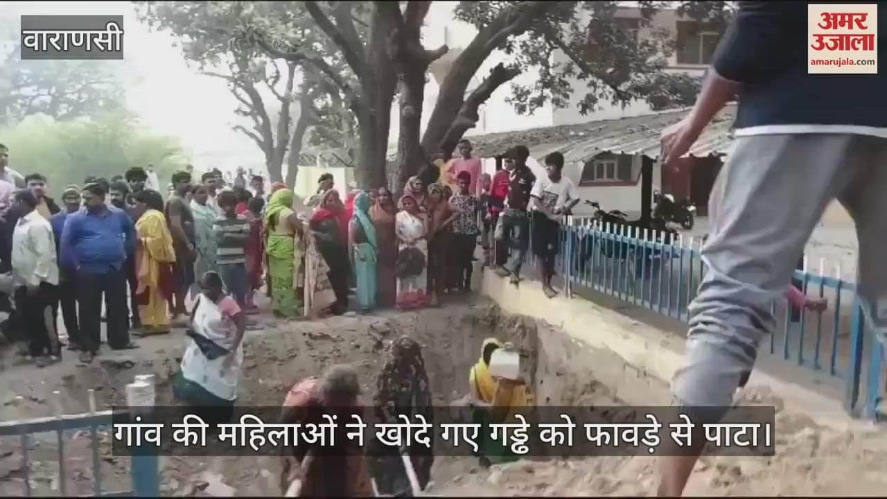 VIDEO : In Varanasi women picked up shovels and filled the pit police remained mute spectators and kept trying to explain