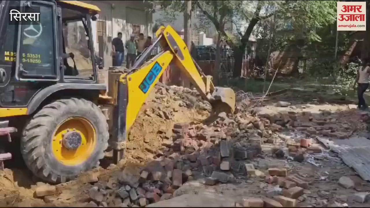 VIDEO : In Sirsa, the permanent construction being done by the organization on government land was demolished