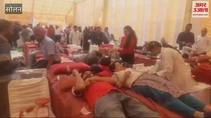 VIDEO : Mega blood donation camp in Parwanoo eight teams are collecting blood