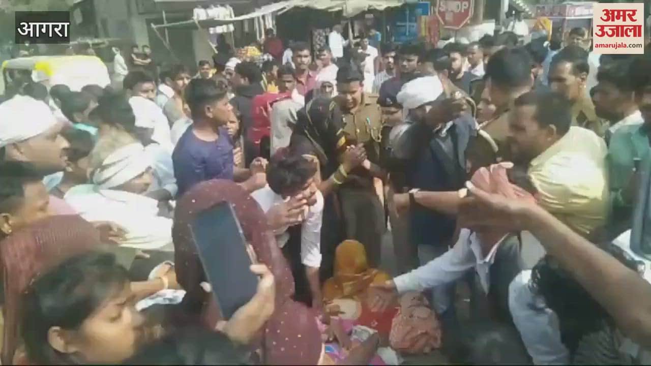 VIDEO : हाई टेंशन लाइन की चपेट आने से युवक की मौत, आगरा-फतेहाबाद मार्ग कर दिया जाम