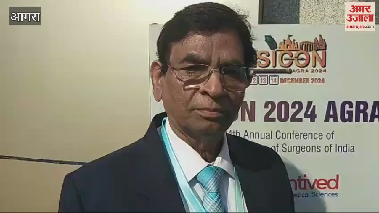 VIDEO : आगरा में जुट रहे आठ हजार चिकित्सक, सर्जरी की विधाओं के साझा करेंगे अनुभव