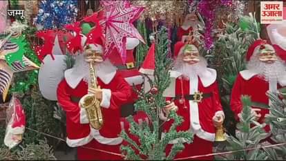 VIDEO : Christmas in Moti Bazaar of Jammu, the shops decorated with joy and happiness