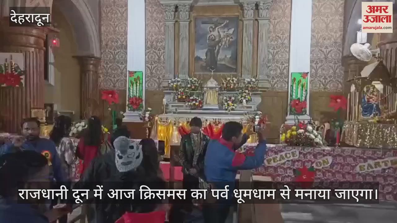 VIDEO : Christmas celebrations in the capital city of Dehradun churches of the city decorated in grand manner