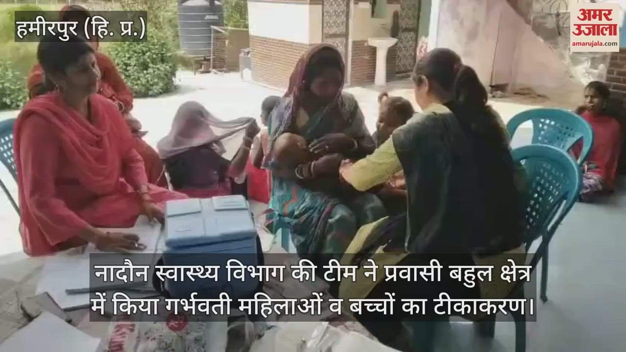 VIDEO : The team of Naidun Health Department vaccinated children in the migrant dominated area