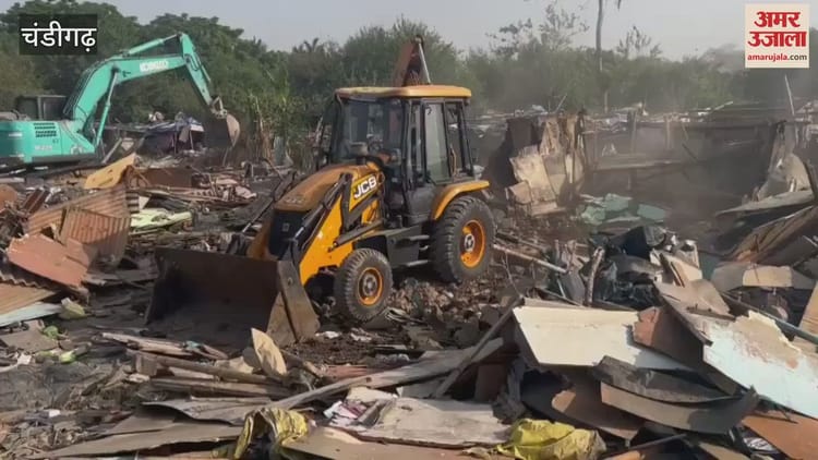 Demolition Of Slums Begins In Sanjay Colony In Chandigarh – Amar Ujala Hindi News Live