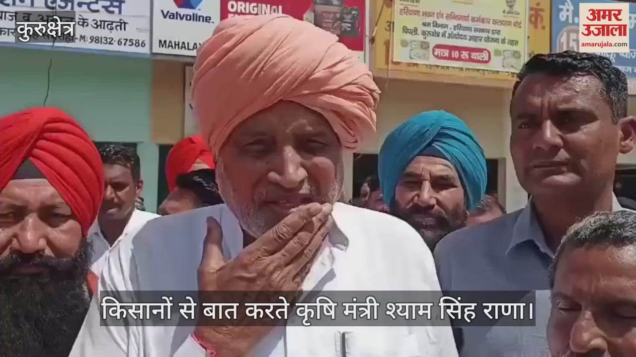 कृषि मंत्री श्याम सिंह राणा ने किया शाहाबाद और पिपली अनाज मंडी का दौरा, क्या बोले
