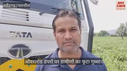 Villagers got angry on overloaded dumpers