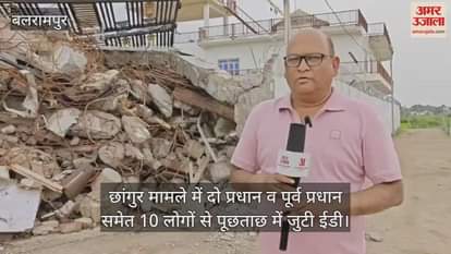 छांगुर मामले में दो प्रधान व पूर्व प्रधान समेत 10 लोगों से पूछताछ में जुटी ईडी
