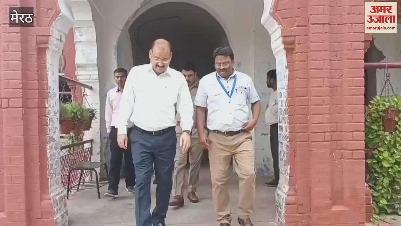 Meerut: DM and SSP saw the arrangements at the center