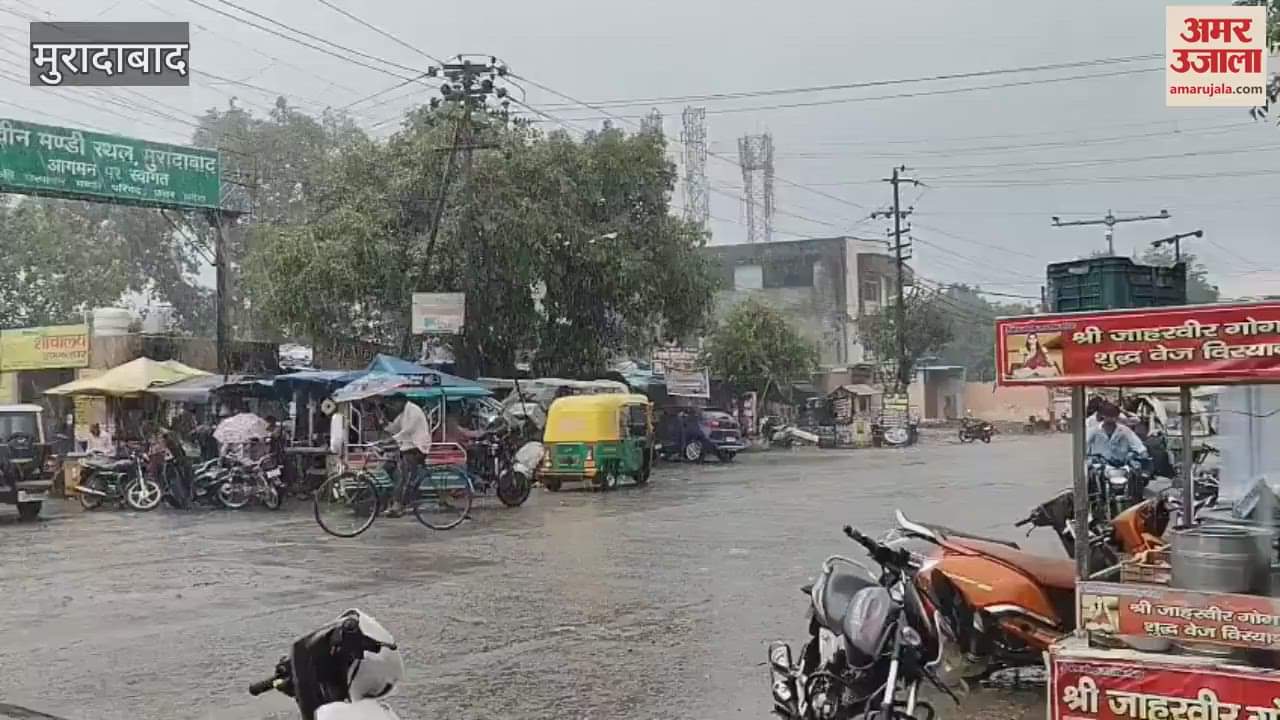 Heavy rain in Moradabad brought relief from heat, waterlogging increased problems in many areas