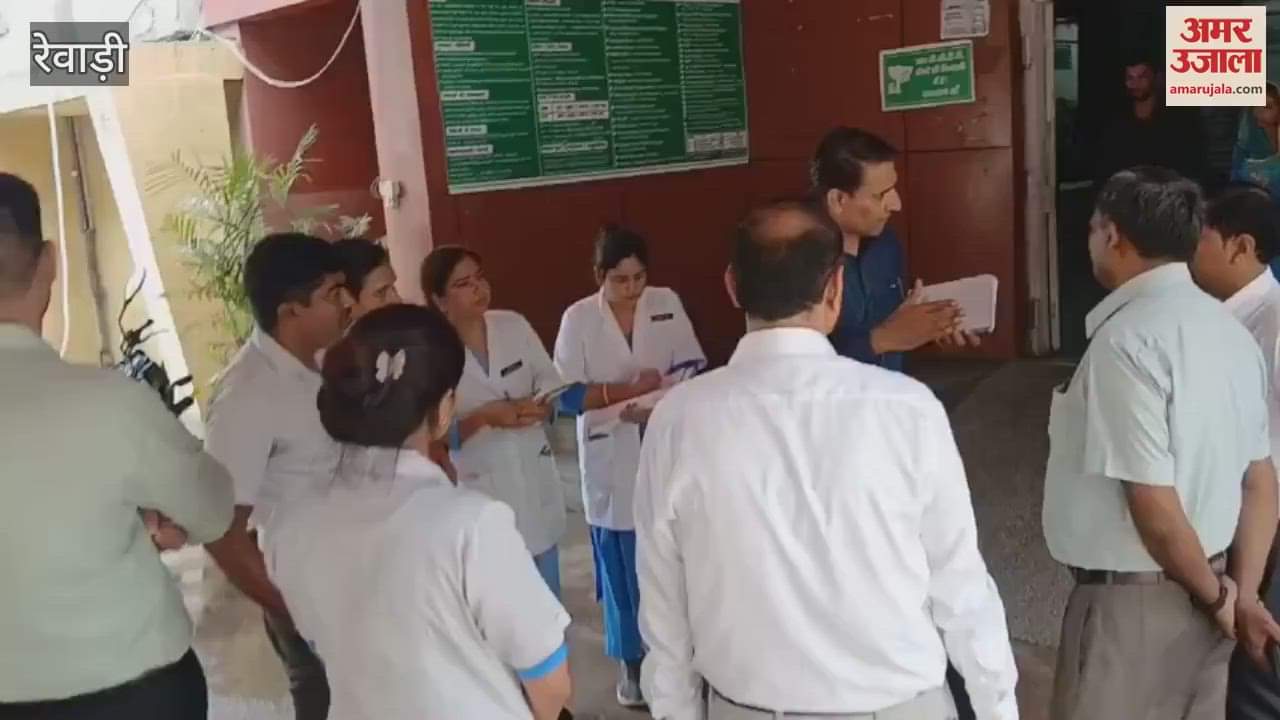 NCAS team inspected the civil hospital in Rewari and checked the facilities