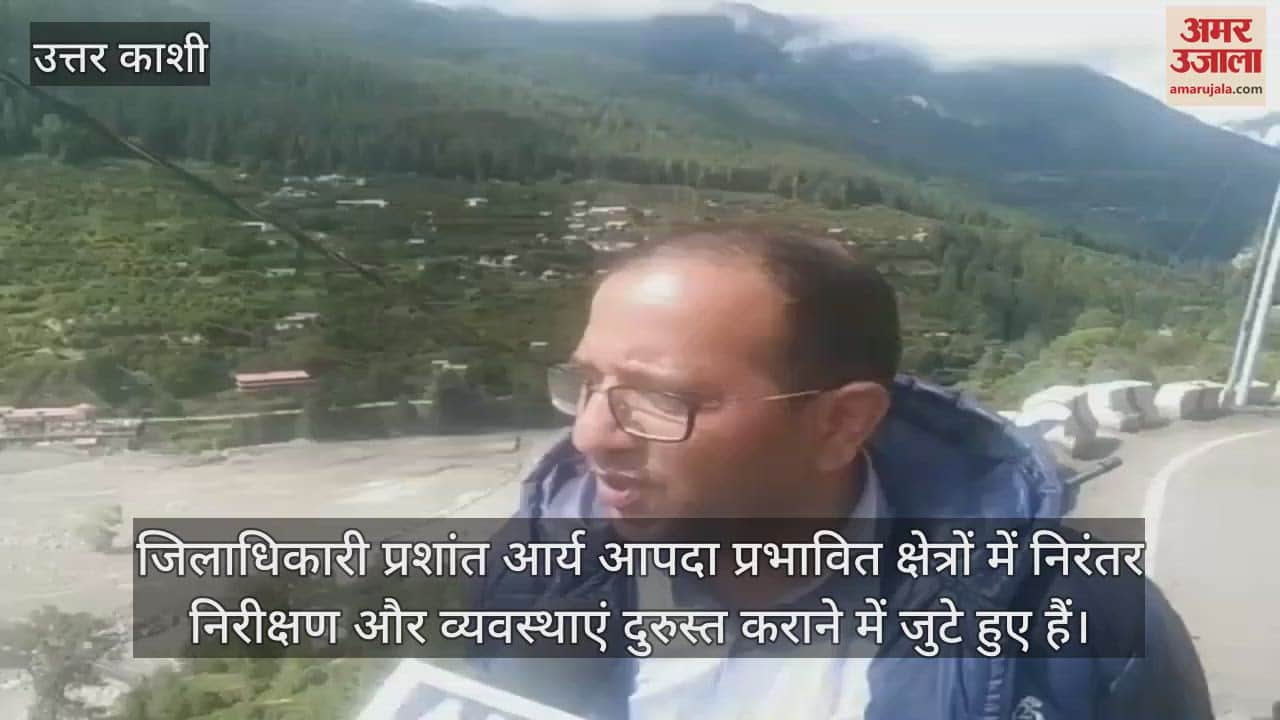 District Magistrate is monitoring the relief camps in Harshil Dharali