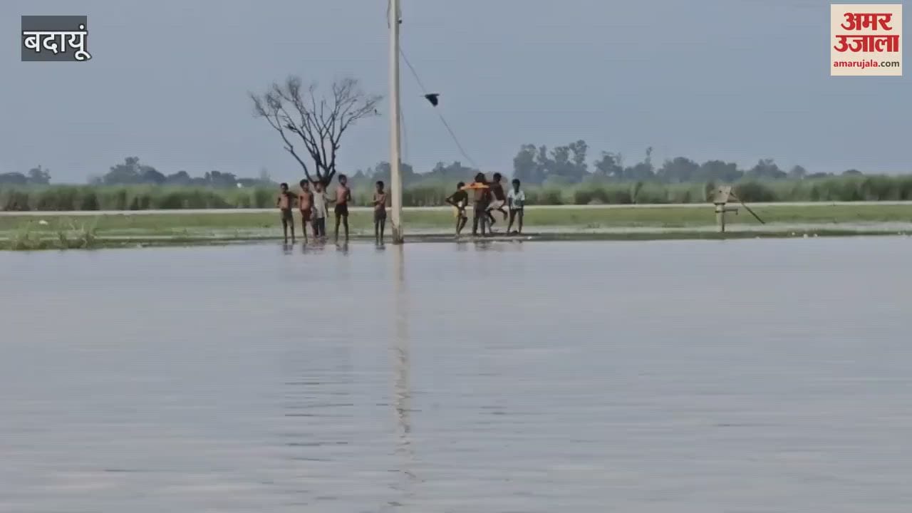 many villages in Badaun were affected by the floods of Ganga and Ramganga