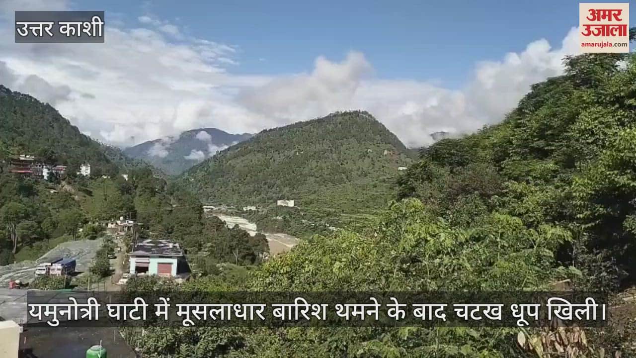 After the torrential rains stopped in Yamunotri valley, bright sunshine appeared