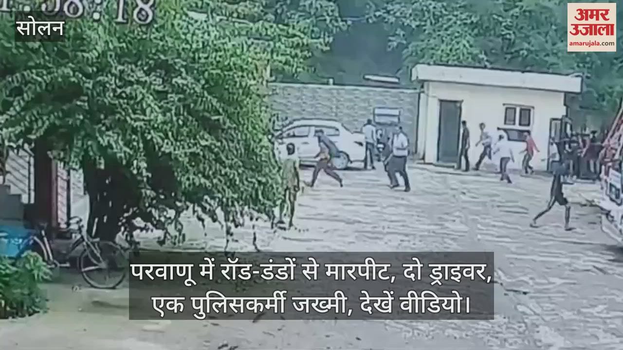 Attack with rods and sticks in Parwanoo, two drivers, one policeman injured, watch video