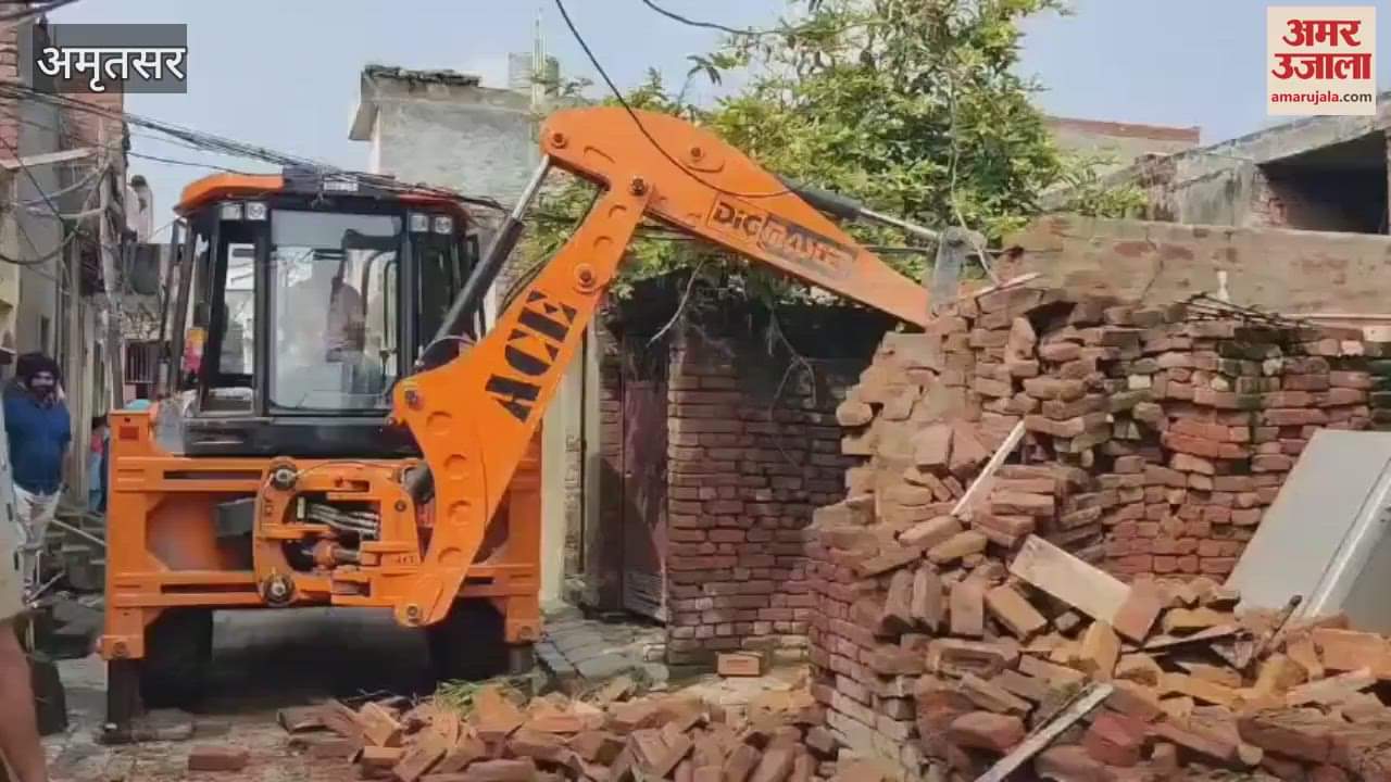 Police demolished the property of a drug dealer in Amritsar
