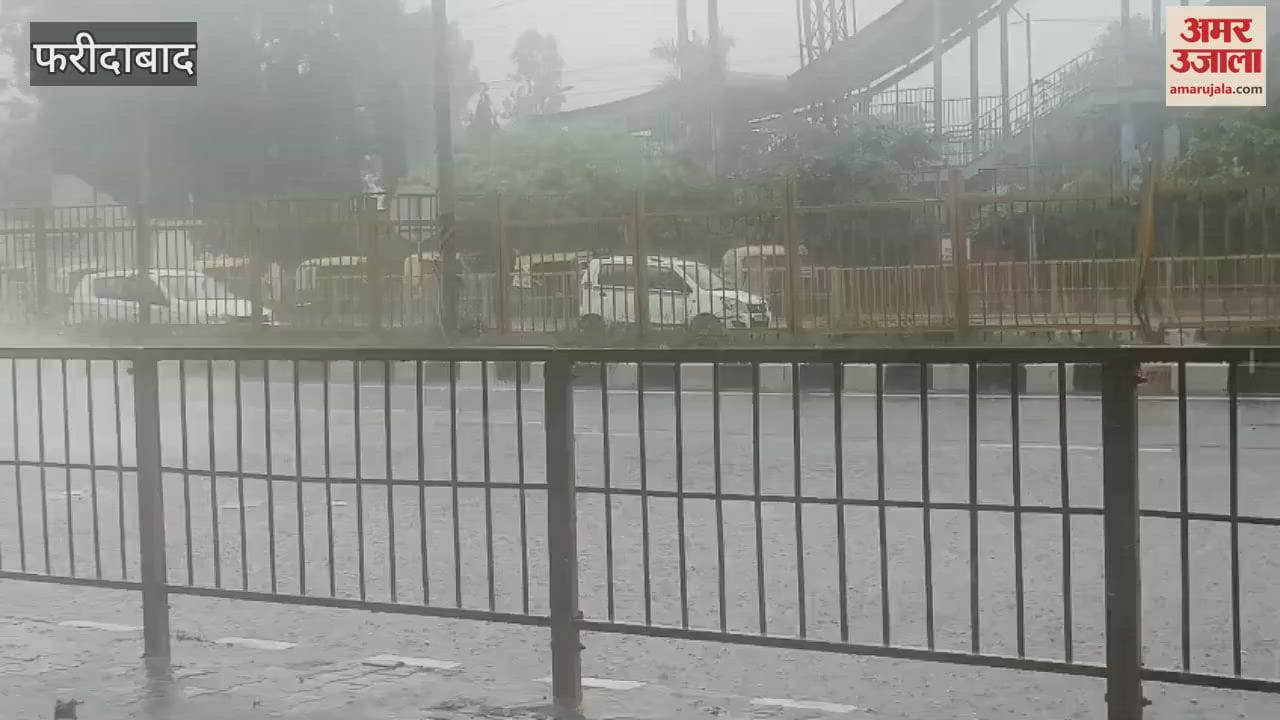 Faridabad Heavy rain in Faridabad since morning