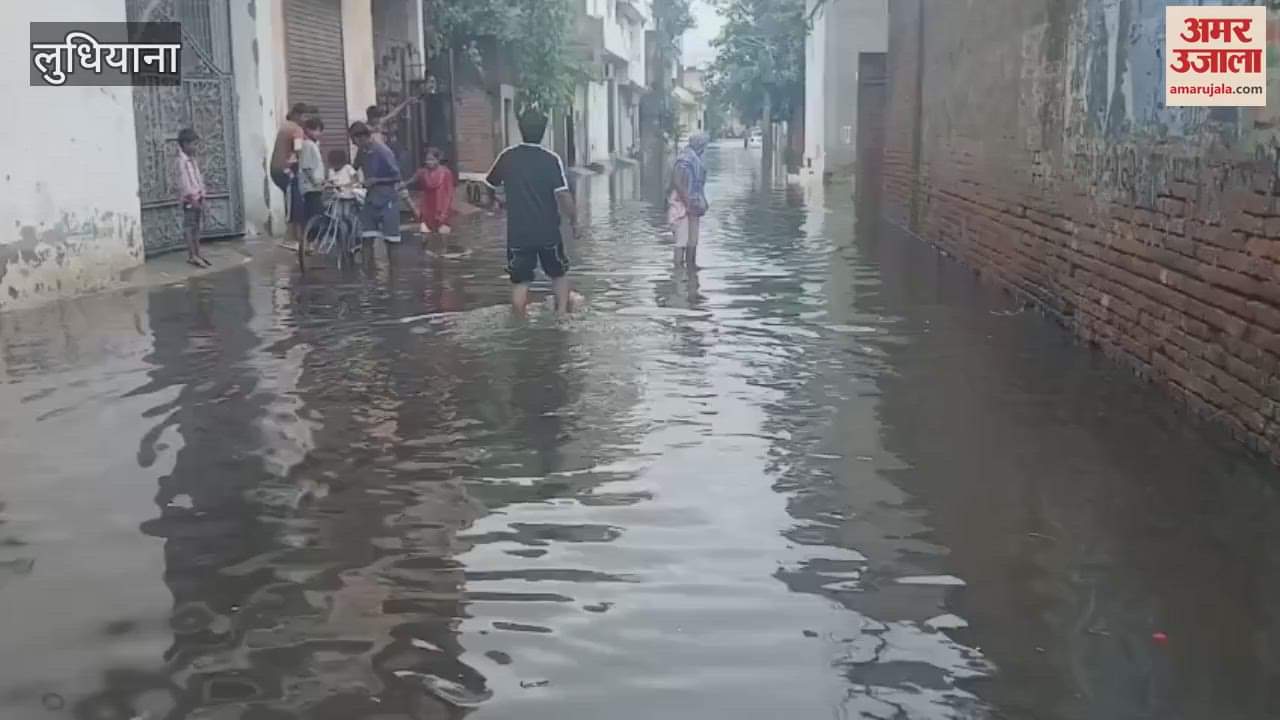Roads turned into rivers after heavy rains in Ludhiana