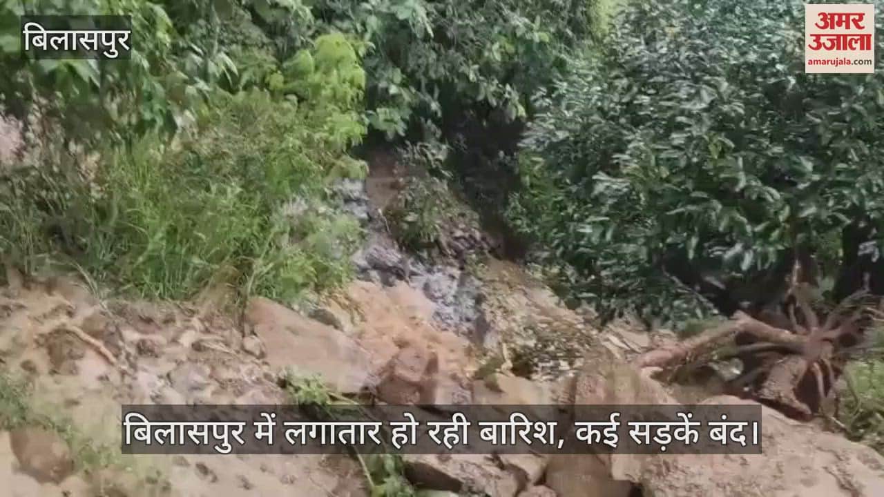 Continuous rain in Bilaspur, many roads closed