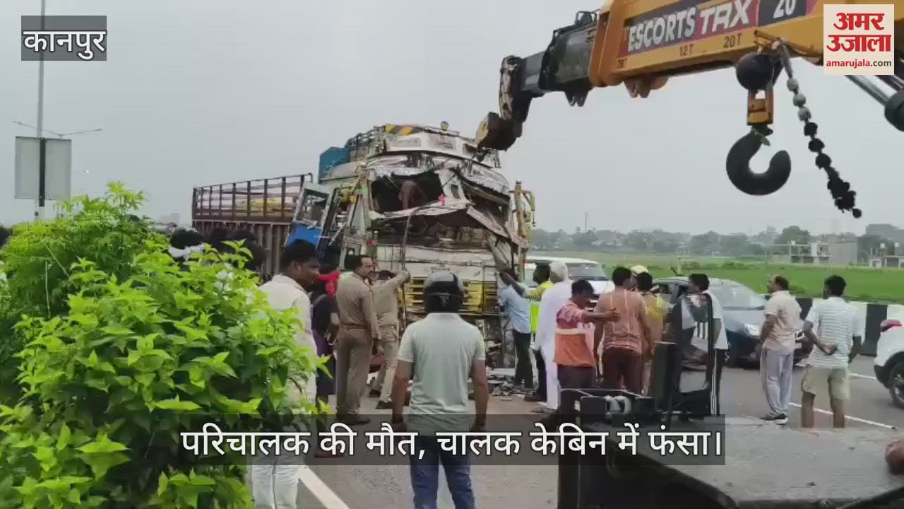 कानपुर के शिवराजपुर में हाईवे पर खड़े ट्रक में दूसरा पीछे से टकराया