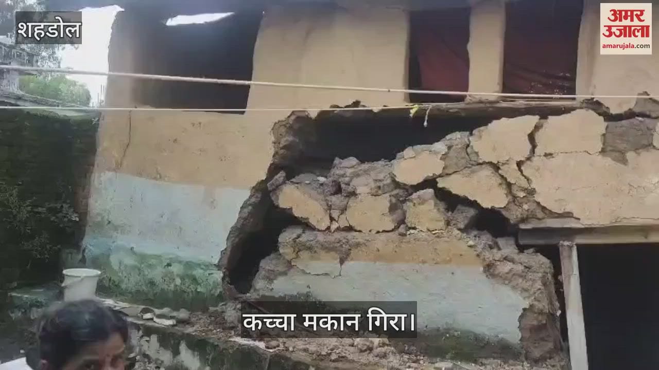 It is raining intermittently in Shahdol, a kutcha house collapsed