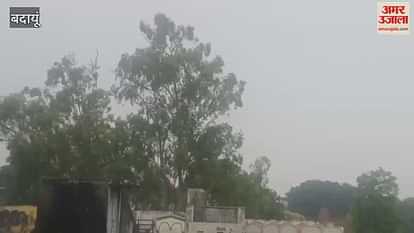 Heavy rain accompanied by strong winds in Budaun