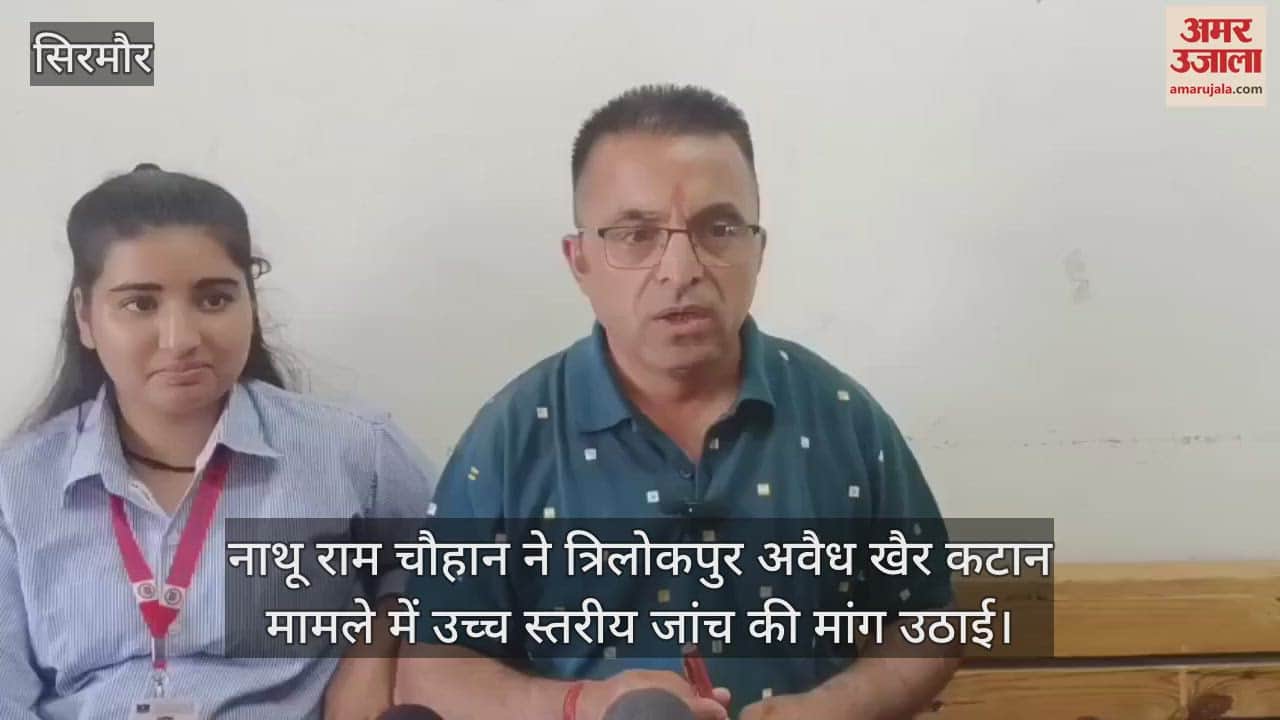 Nathu Ram Chauhan raised the demand for high level investigation in the illegal Khair cutting case