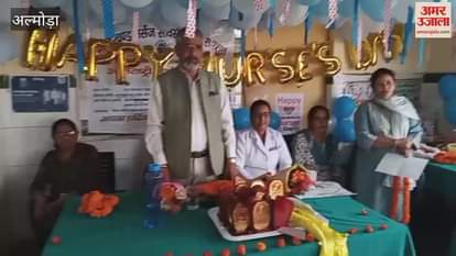 Nurses Day celebrated with great pomp in Almora