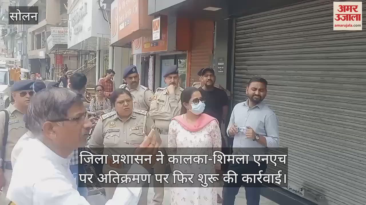 The district administration has again started action against encroachment on Kalka-Shimla NH
