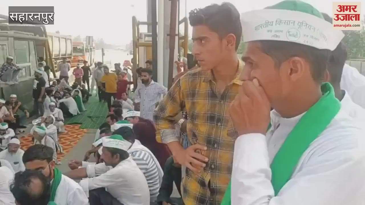 In Saharanpur, Bhakiyu Tomar blocked the lane at Syed Mazra toll plaza and staged a sit-in