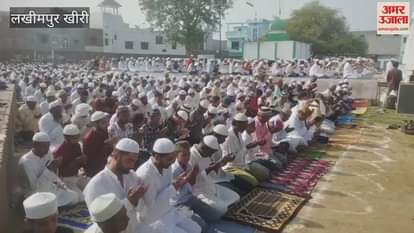 Namaz was offered in mosques and Idgahs in Lakhimpur on Eid-ul-Azha