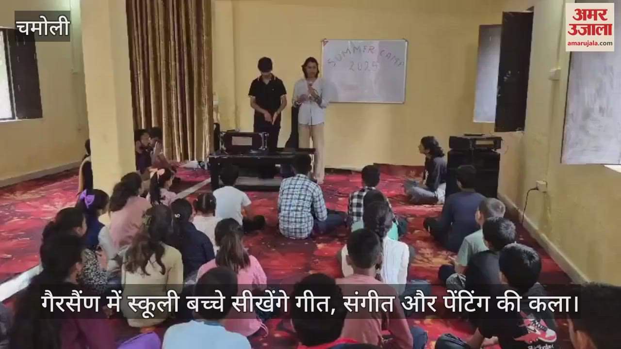 School children will learn the art of song, music and painting in Gairsain Educational summer camp begins