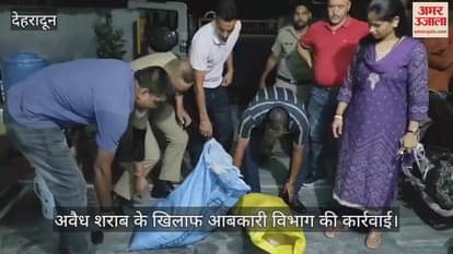 Excise department action against illegal liquor Raid conducted in Dehradun and Rishikesh