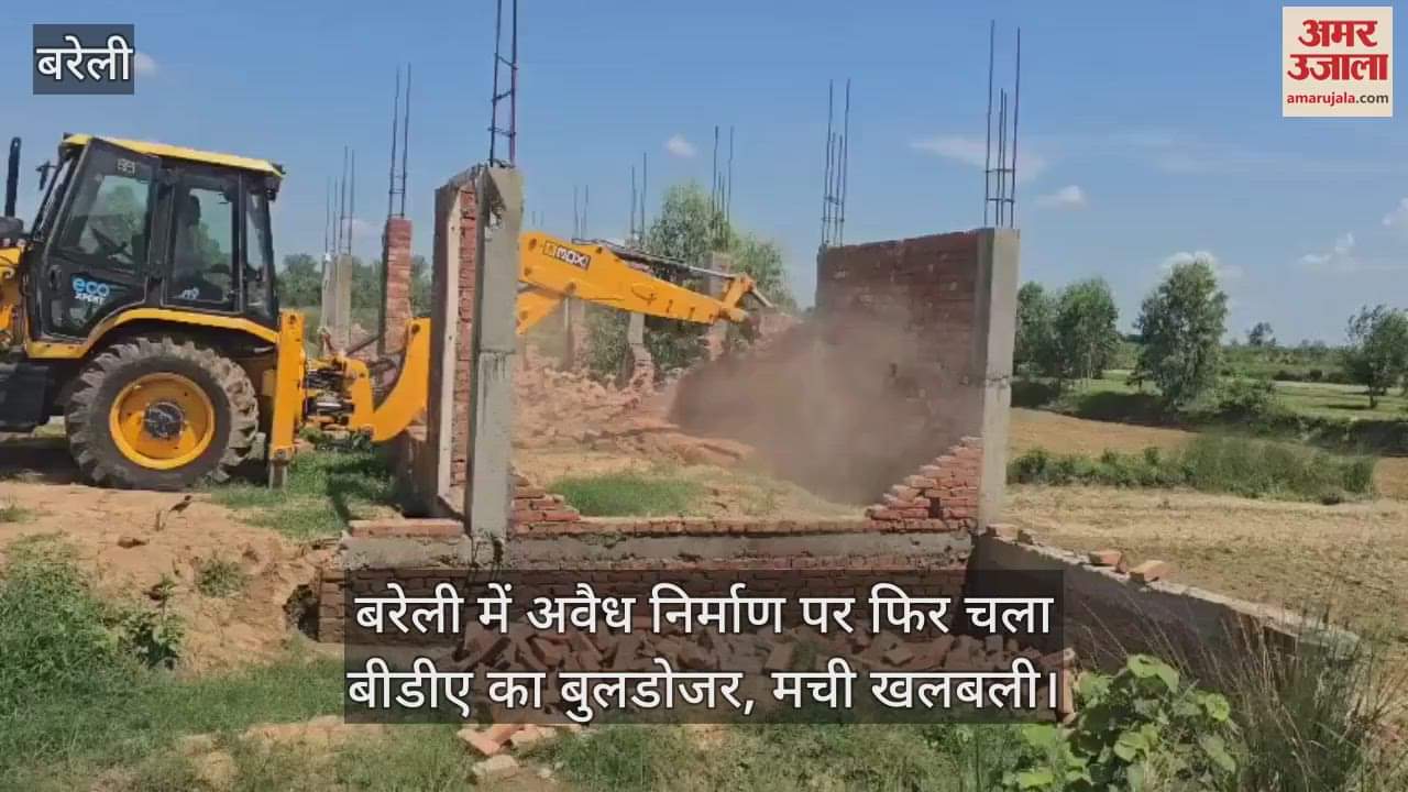 BDA's bulldozer again ran on illegal construction in Bareilly