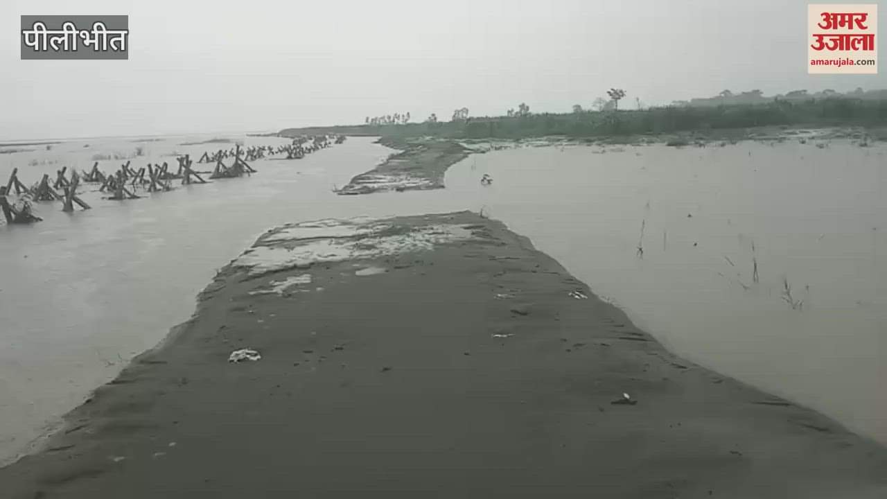 embankment was damaged due to the overflowing of Sharda river in Pilibhit