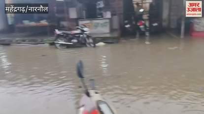Heavy rains in Narnaul, Nangal Chaudhary and Ateli caused waterlogging problem at many places