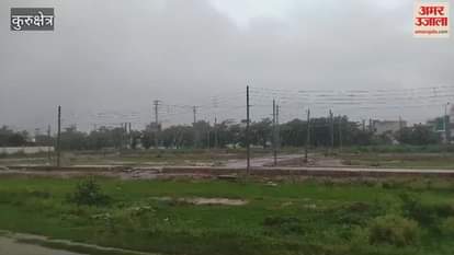 Heavy rain in Kurukshetra, relief from heat, drop in temperature