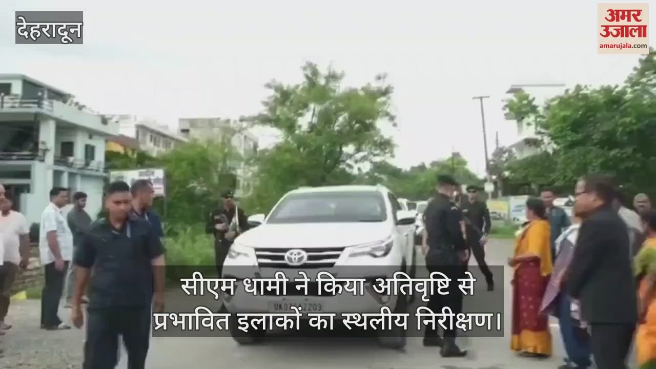 CM Dhami did a field inspection of the areas affected by heavy rains In Dehradun