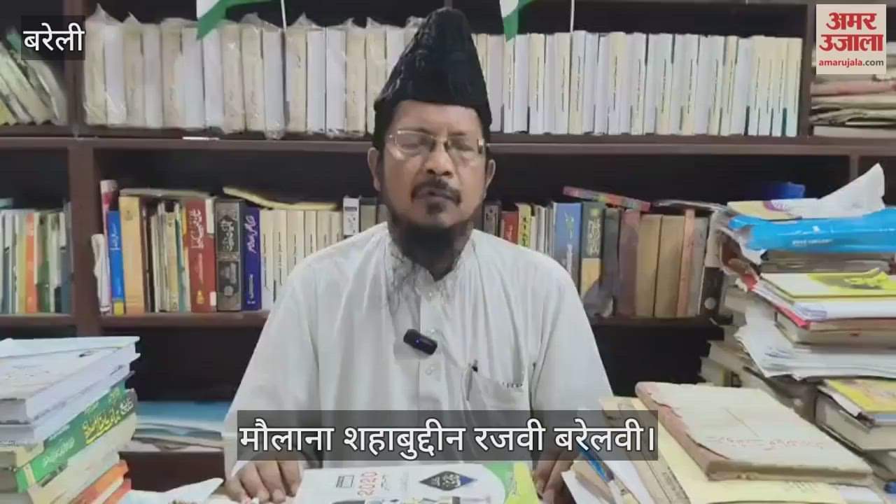 Maulana Shahabuddin Razvi appeal People should maintain peace and harmony in bareilly