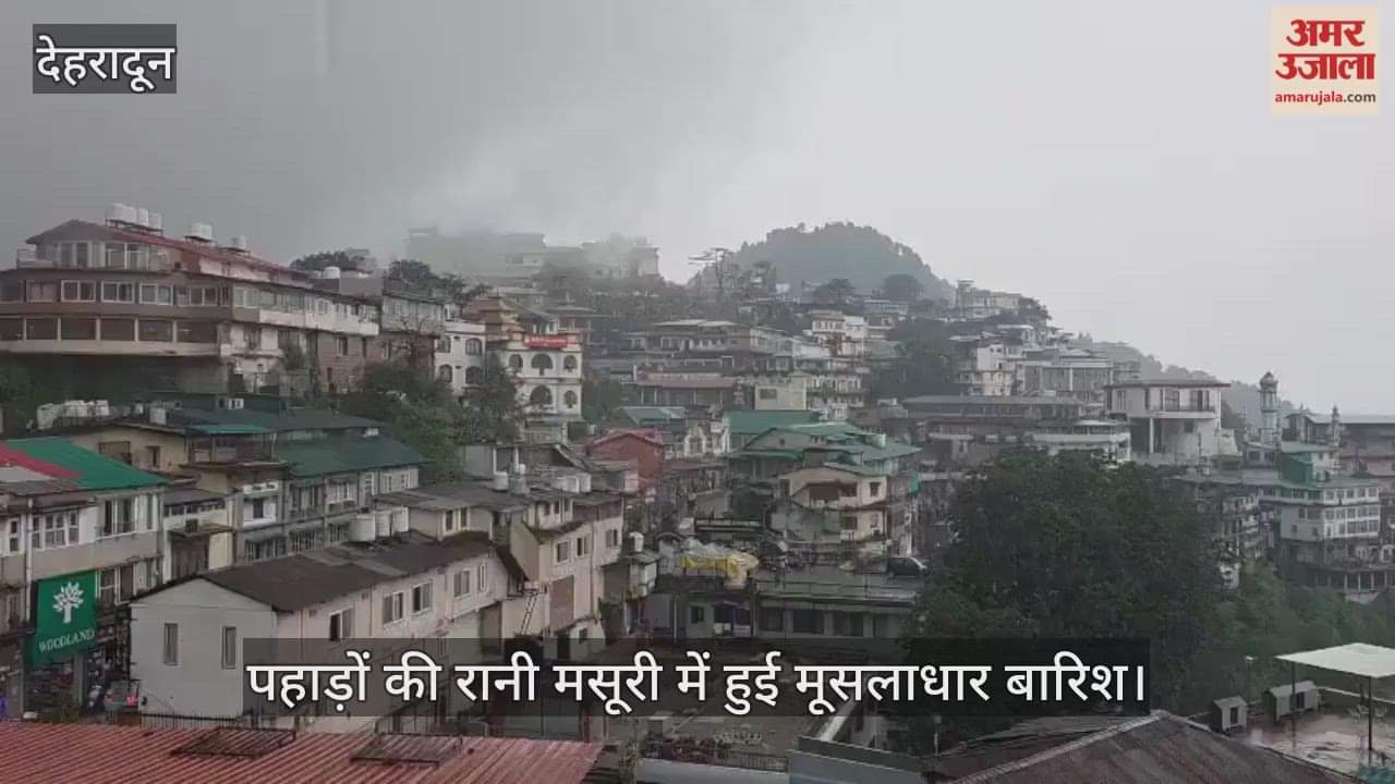 Heavy rains lash Mussoorie, the queen of the hills