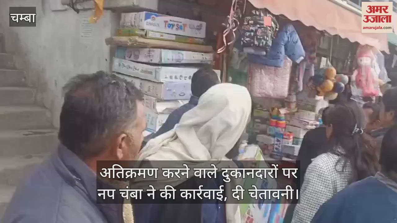 Nagar Panchayat Chamba took action against encroaching shopkeepers and issued a warning.
