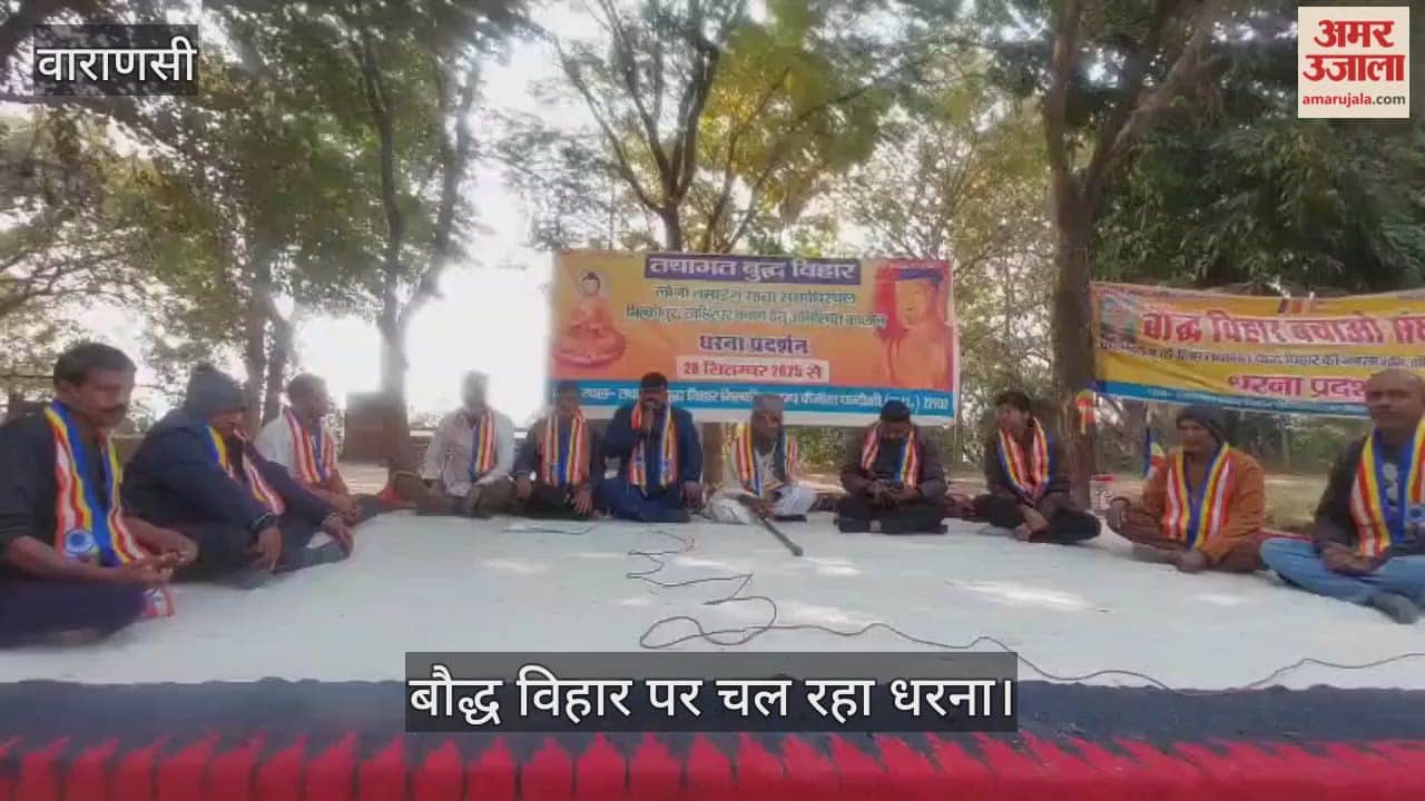 protest at the Buddhist monastery in Varanasi is continuing for the 112th day
