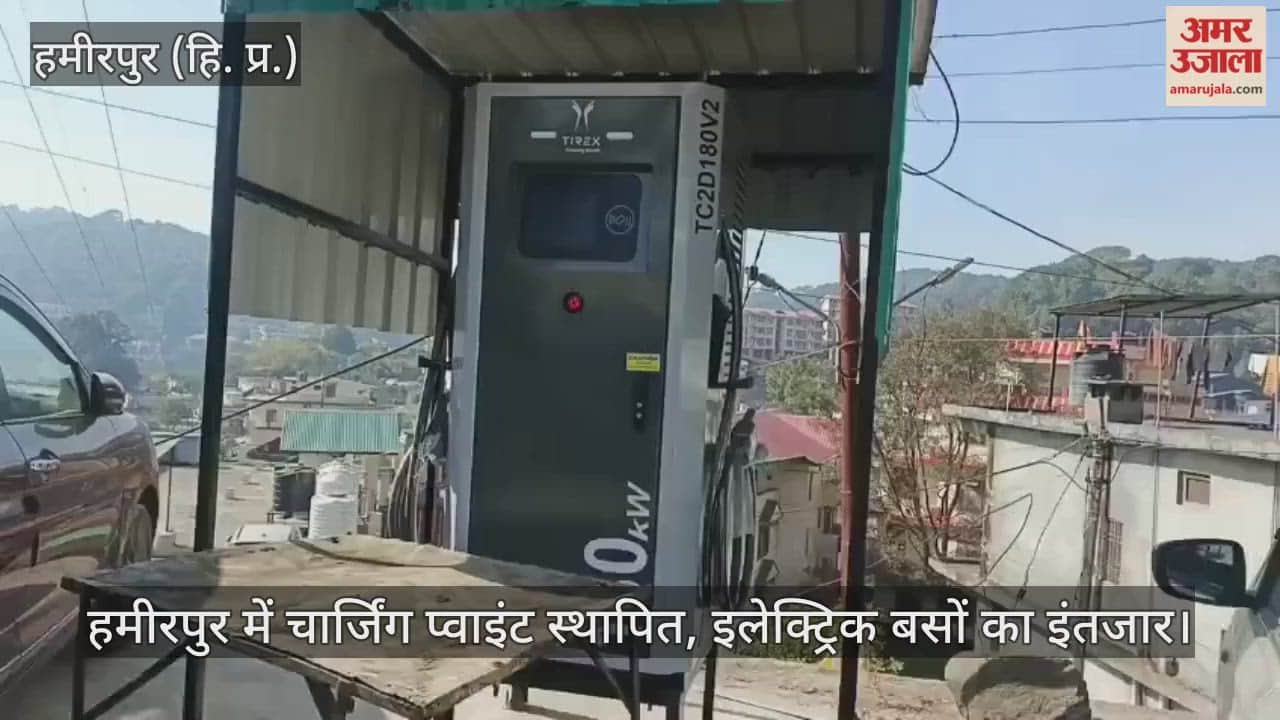 Charging point installed in Hamirpur, waiting for electric buses