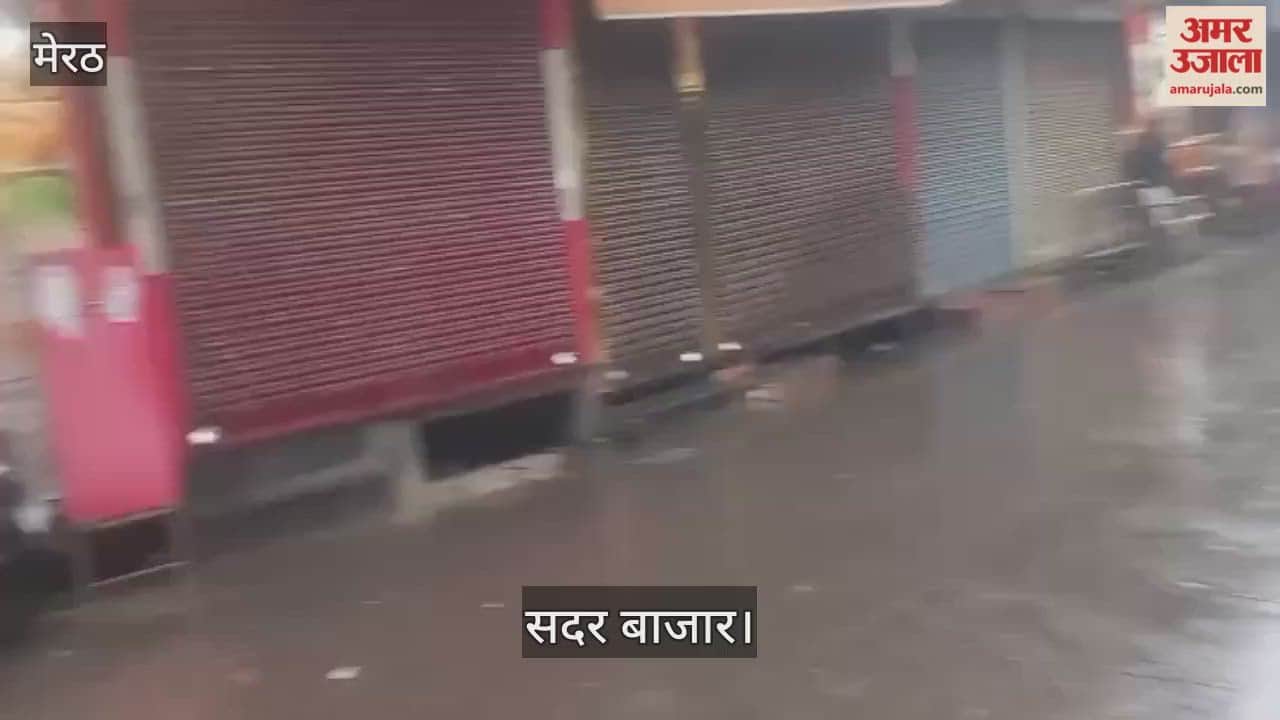 Meerut: Markets did not open even till noon due to rain