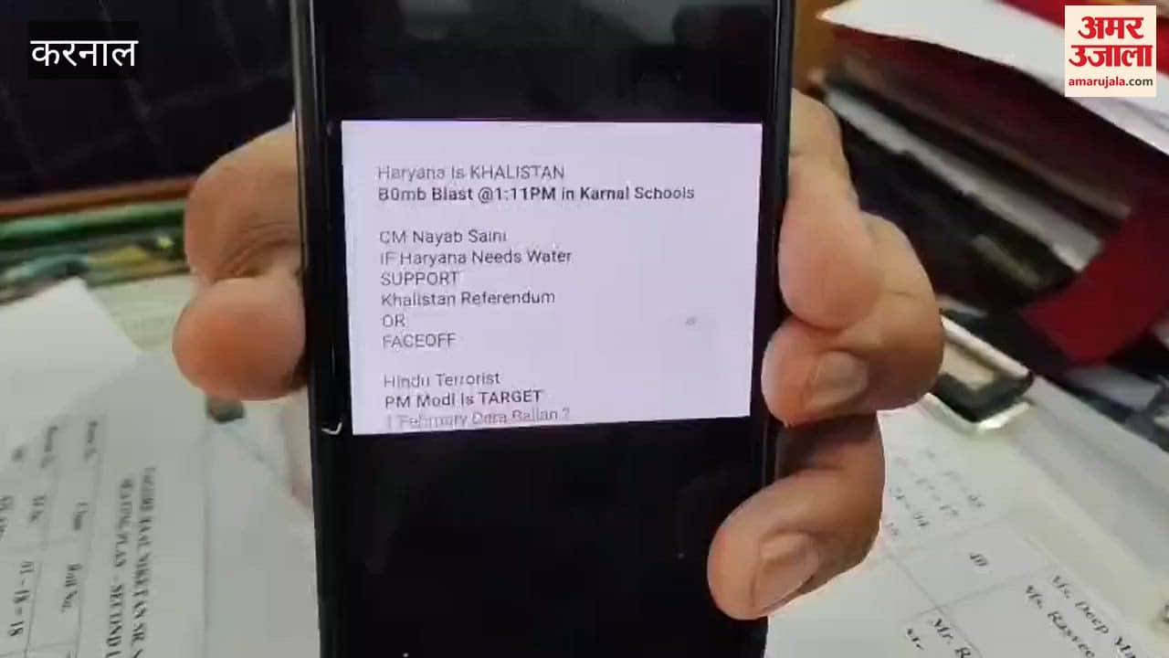 Seven schools in Karnal received bomb threats; police have launched an investigation.