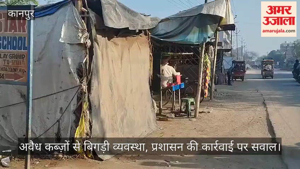 Kanpur Sanigwan Chakeri occupied illegal tattered structures shops running on streets