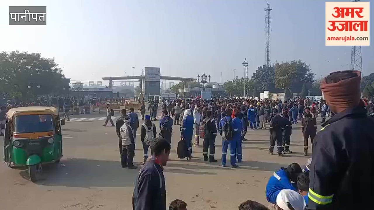 Hundreds of workers gathered outside the Panipat refinery for the fourth day